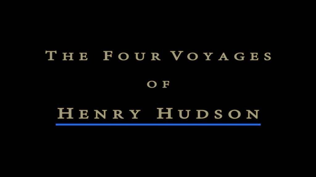 The Four Voyages of Henry Hudson